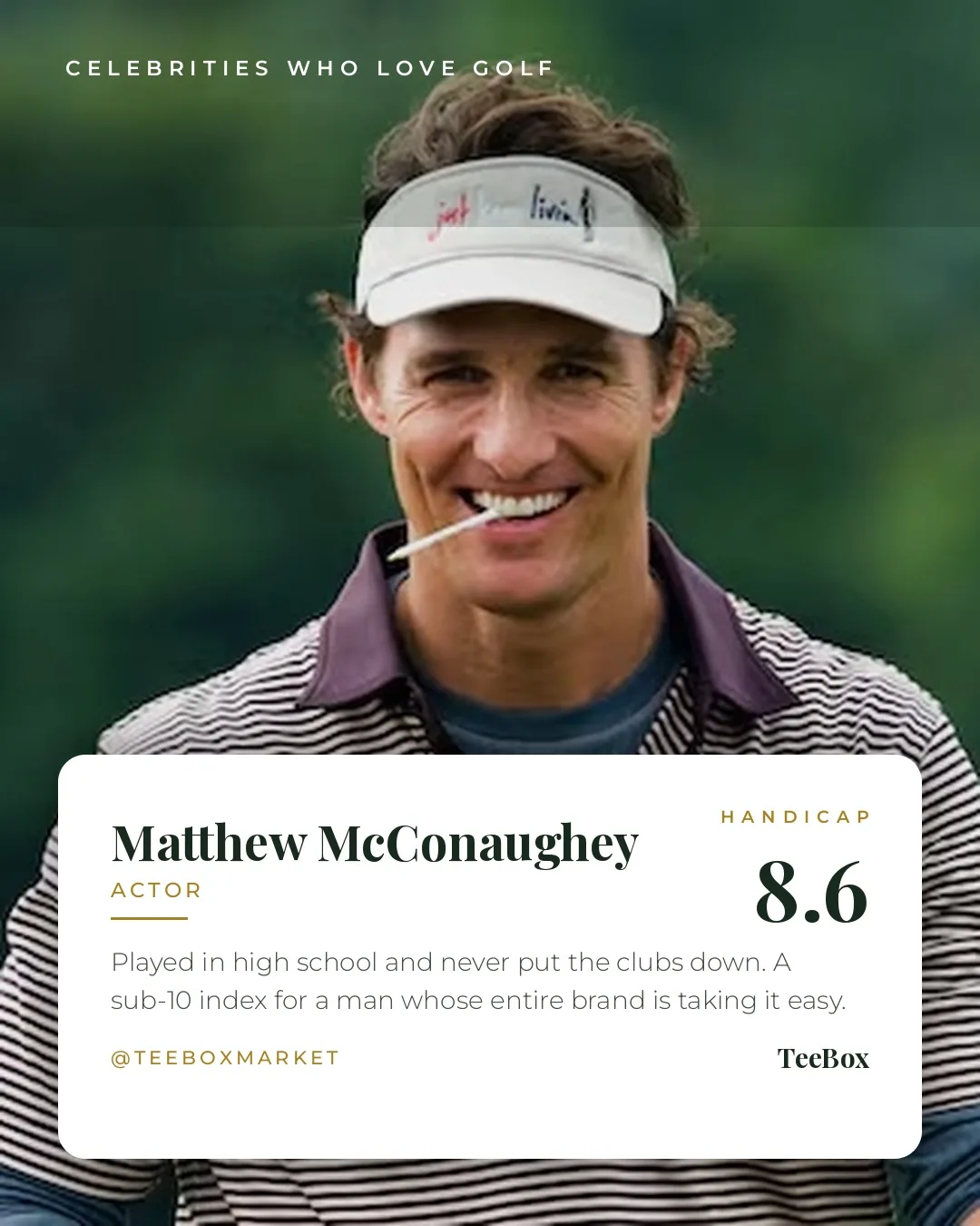 Matthew McConaughey grinning in a visor with a tee in his teeth
