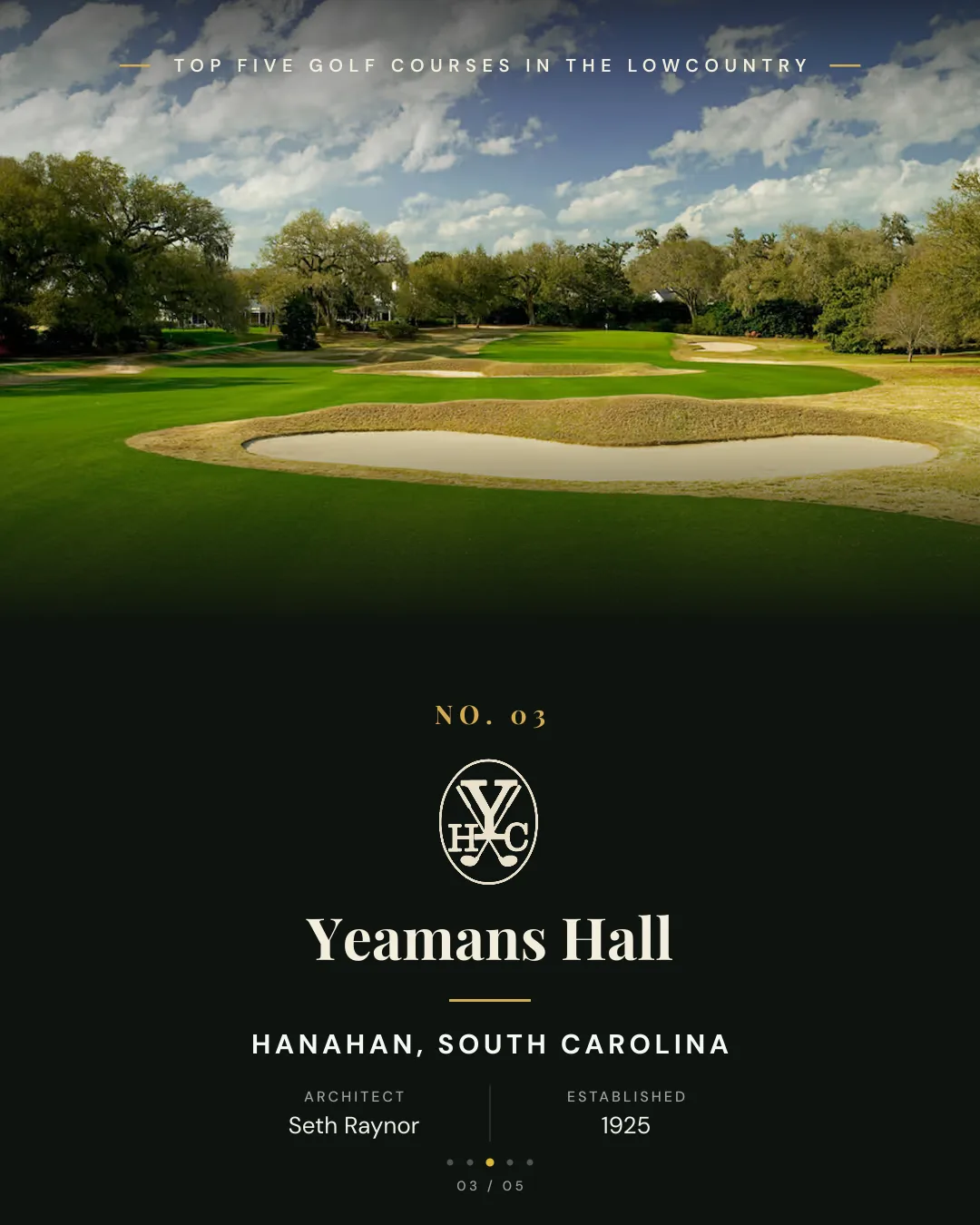 Yeamans Hall Club — restored Seth Raynor green complexes and rugged bunkering beneath live oaks
