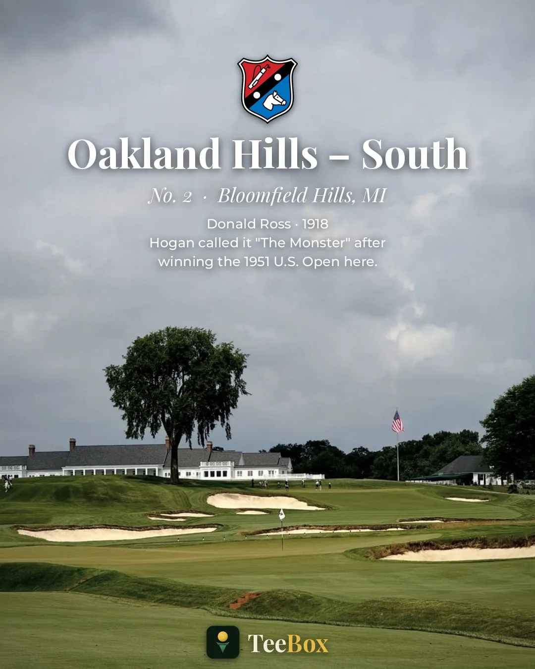 The South Course at Oakland Hills Country Club in Bloomfield Hills, Michigan &mdash; a Donald Ross layout with the clubhouse behind the green under a grey sky